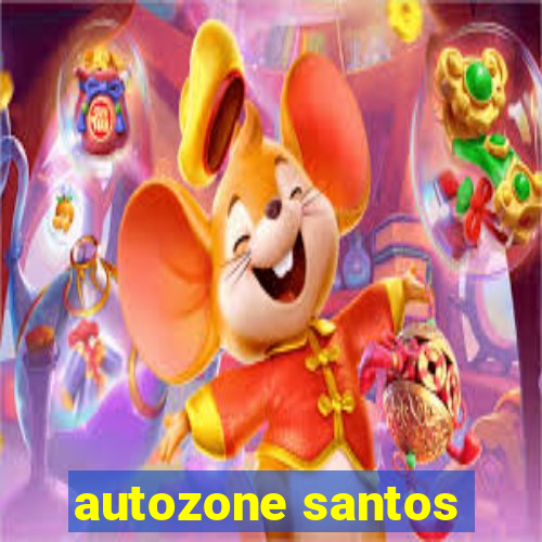 autozone santos